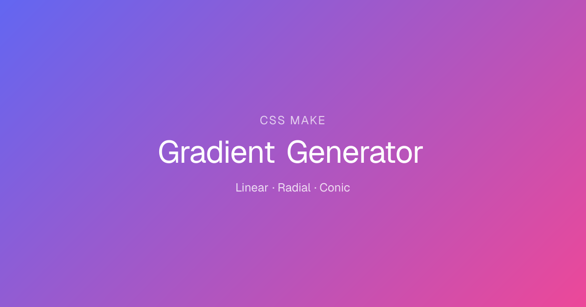 CSS Gradient Generator — Free Online Tool | CSS Make